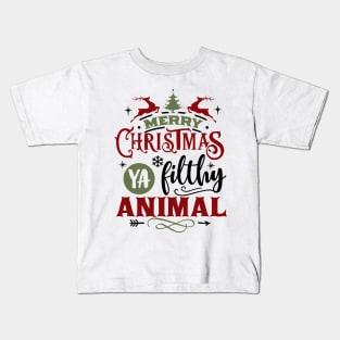 Merry Christmas Ya Filthy Animal - Holiday Nostalgia Kids T-Shirt